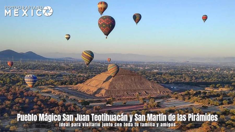 Pueblo Mágico San Juan Teotihuacán y San Martín de las Pirámides