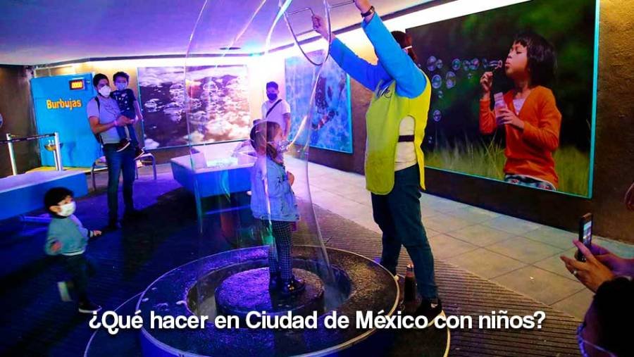 Que hacer en Ciudad de México con niños