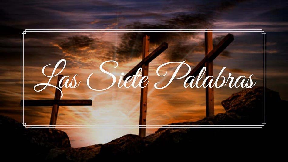 Las 7 palabras que dijo Jesús en la cruz ¿Cuáles son?