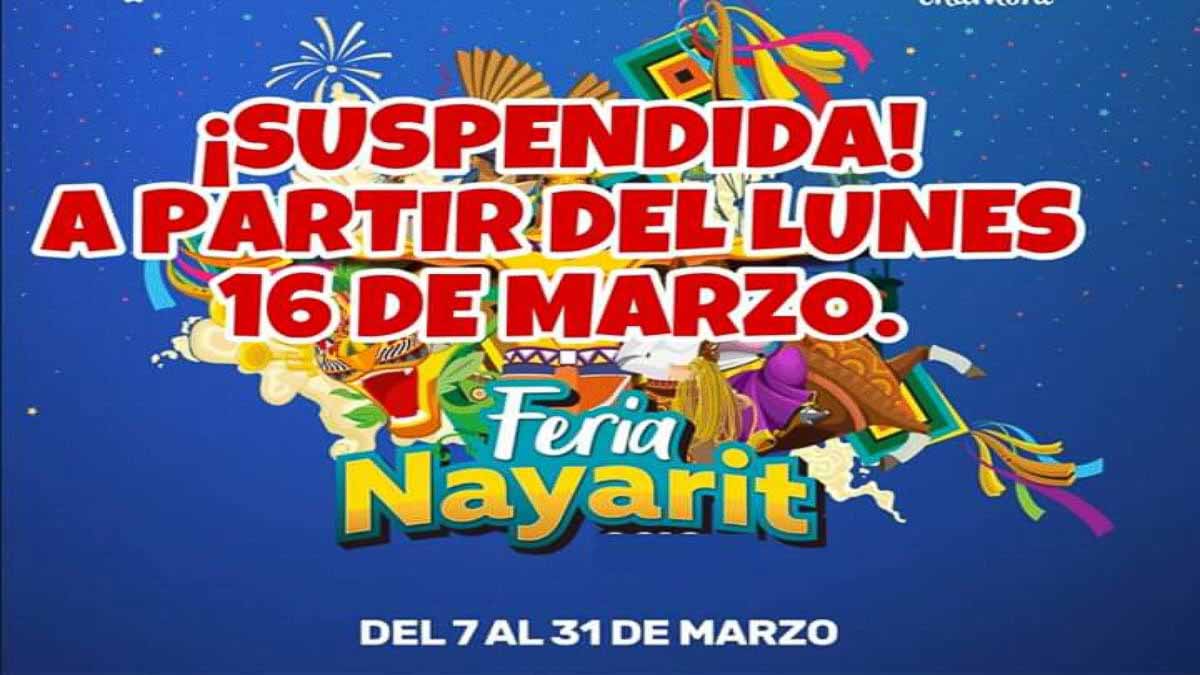 Oficialmente suspendida la Feria Nayarit 2020