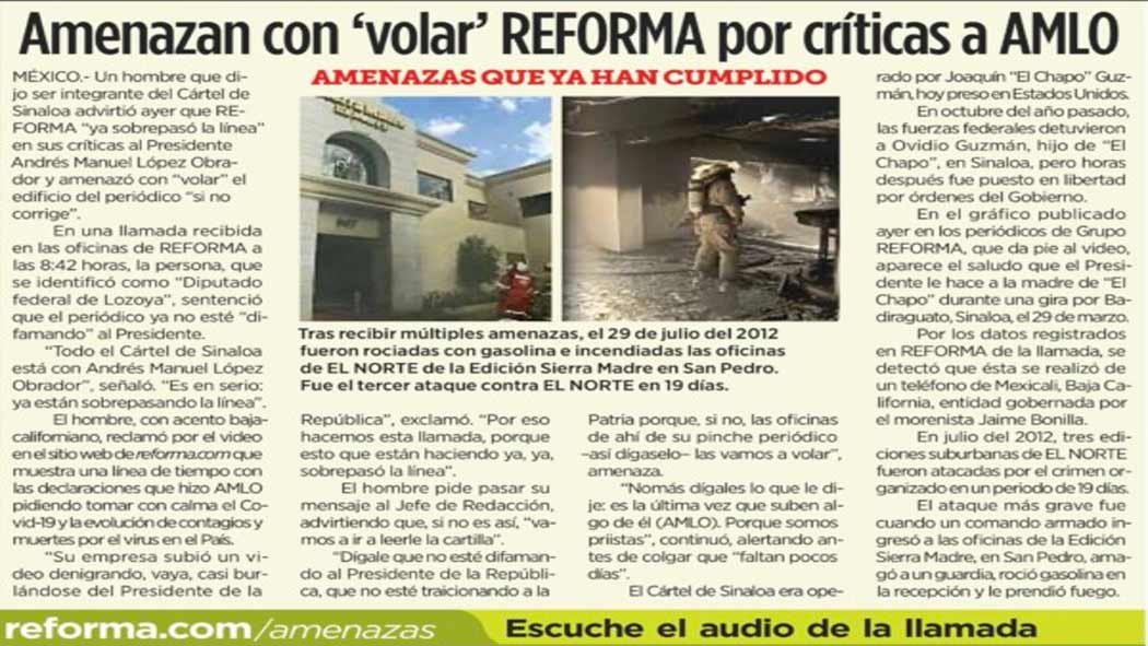 El medio difundió una llamada en la que un sujeto que dice ser del cártel del Sinaloa amenaza con "volar" las instalaciones por cuestionar al presidente. El medio difundió una llamada en la que un sujeto que dice ser del cártel del Sinaloa amenaza con "volar" las instalaciones por cuestionar al presidente.