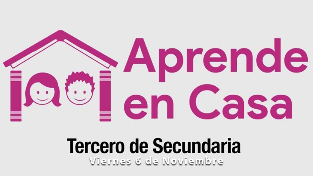 A continuación, encontrarás las actividades y preguntas para tercer grado de secundaria de hoy viernes 6 de noviembre que establece el programa