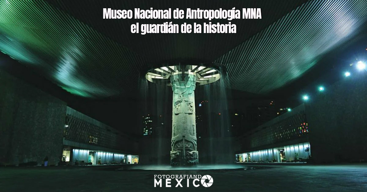 Museo Nacional de Antropología: cultura e historia de México