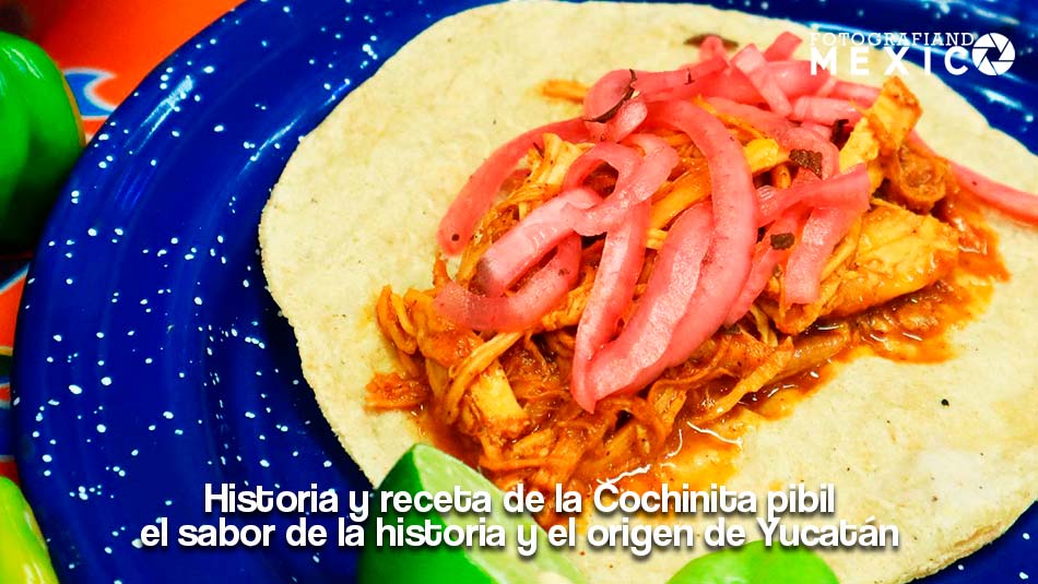 Historia y receta de la Cochinita pibil, tesoro de Yucatán