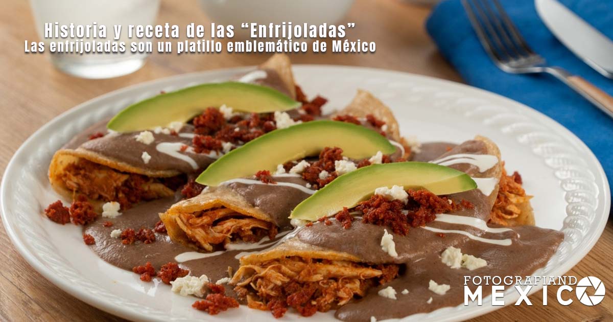 Las enfrijoladas son un platillo emblemático de México