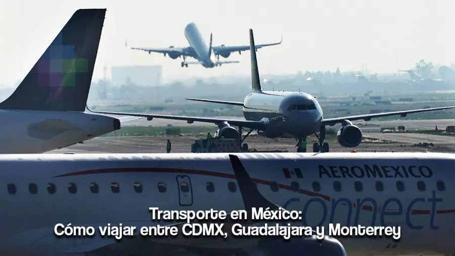 Transporte en México: Cómo viajar entre CDMX, Guadalajara y Monterrey