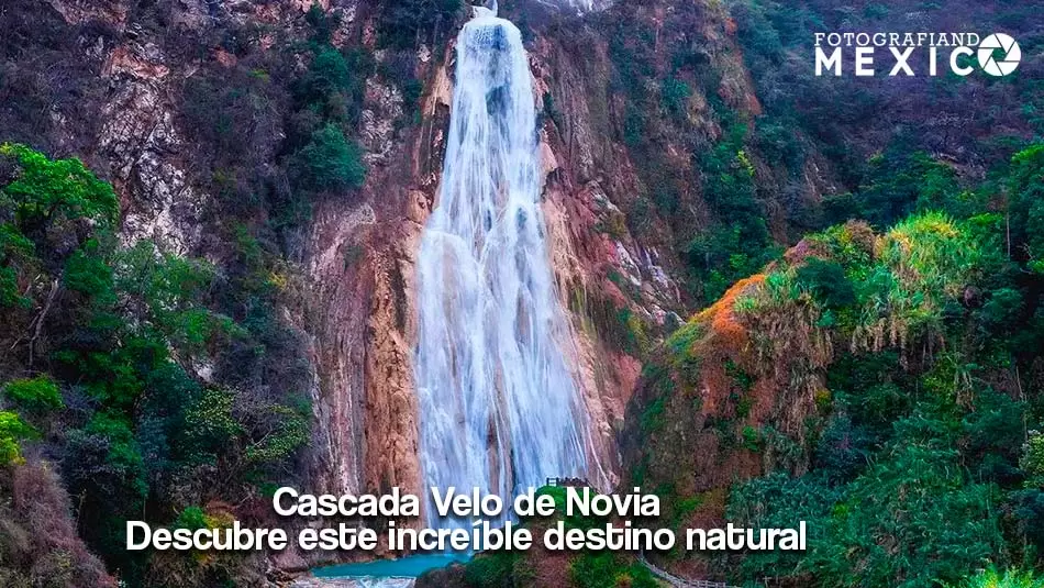 Cascada Velo de Novia: Descubre este increíble destino natural
