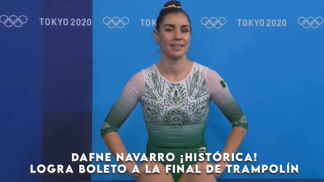 Dafne Navarro ¡Histórica! logra boleto a la final de trampolín