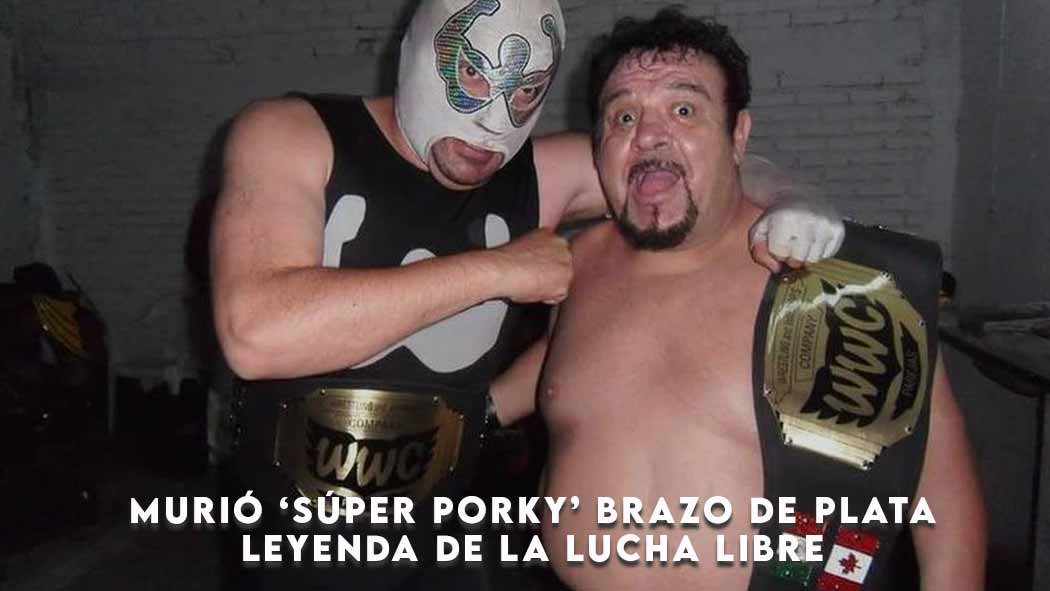 Murió ‘Súper Porky’ Brazo de Plata, leyenda de la Lucha Libre