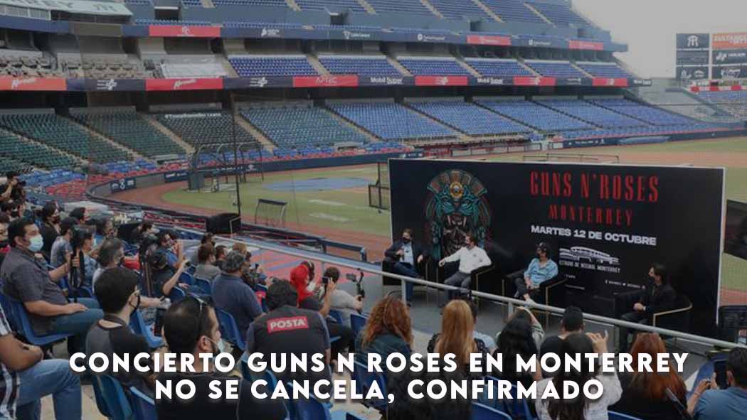 Concierto Guns N Roses en Monterrey no se cancela confirmado