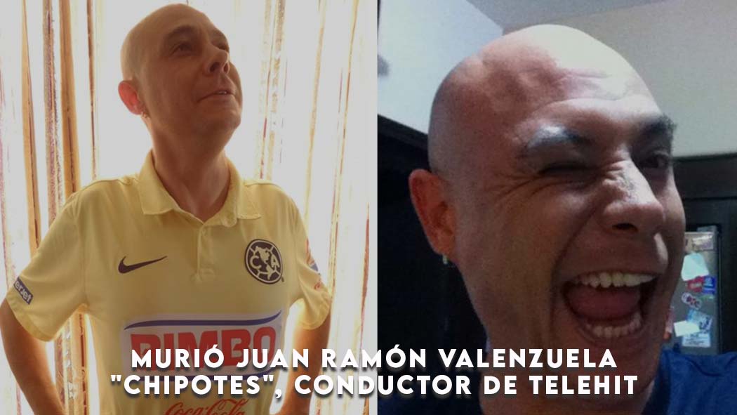 Murió Juan Ramón Valenzuela "Chipotes", conductor de Telehit