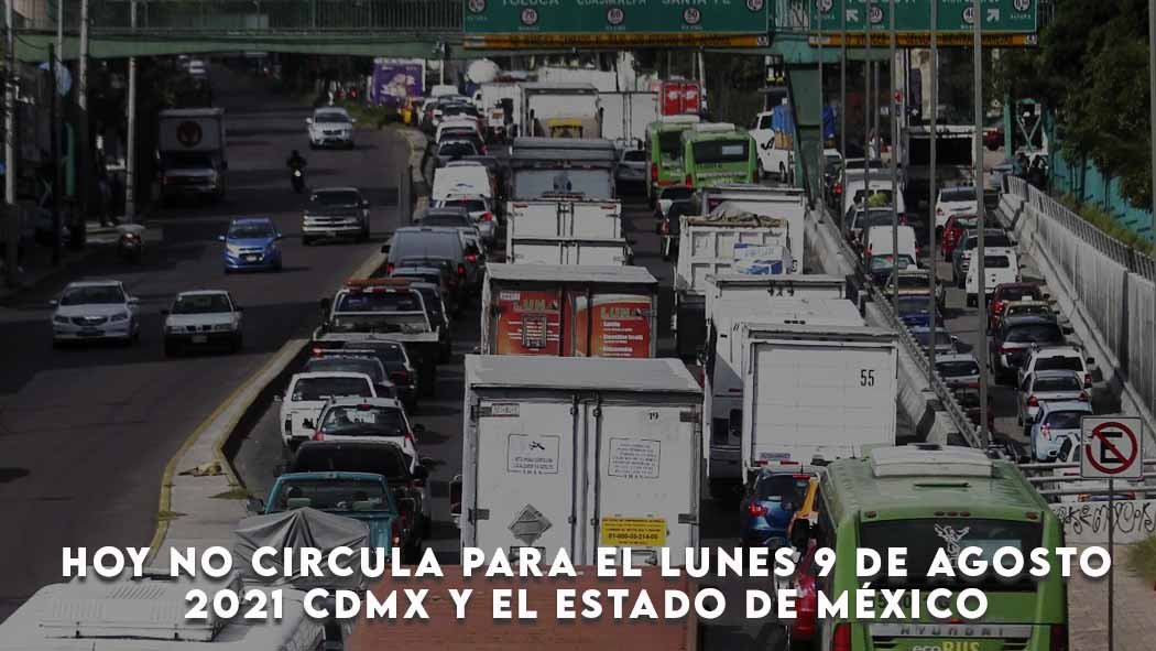 El programa Hoy No Circula para este Lunes 9 de Agosto es vigente para la CDMX y los estados que conforman la Megalópolis. Hoy no circula para el Lunes 9 de Agosto 2021 CDMX y el Estado de México