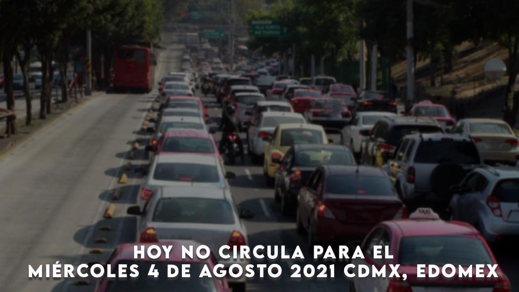 Hoy no circula para el Miércoles 4 de Agosto 2021 CDMX, EDOMEX, después de que concluyera el programa Hoy No Circula extendido, que se llevó a cabo en la capital del país y en el área metropolitana como medida para evitar contagios por coronavirus, la movilidad en la capital del país y en el Estado de México regresa a la normalidad. Hoy no circula para el Miércoles 4 de agosto 2021 CDMX, Edomex