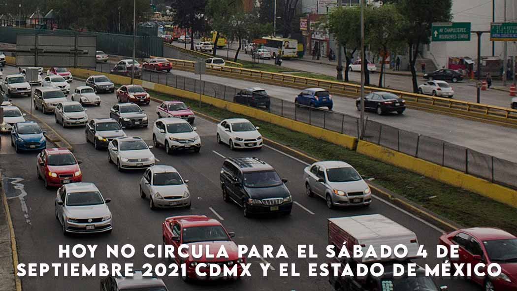 El programa Hoy No Circula para este sábado 4 de Septiembre es vigente para la CDMX y los estados que conforman la Megalópolis. Hoy no circula Sábado 4 de Septiembre 2021 CDMX, Edomex