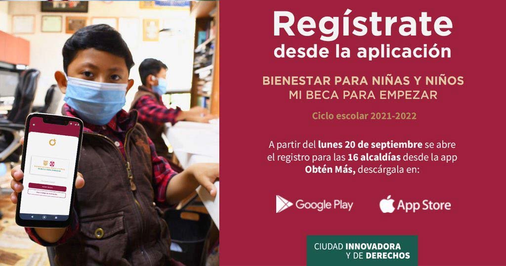 Inicia registro en Obtén Más de Mi Beca para Empezar en 16 alcaldías