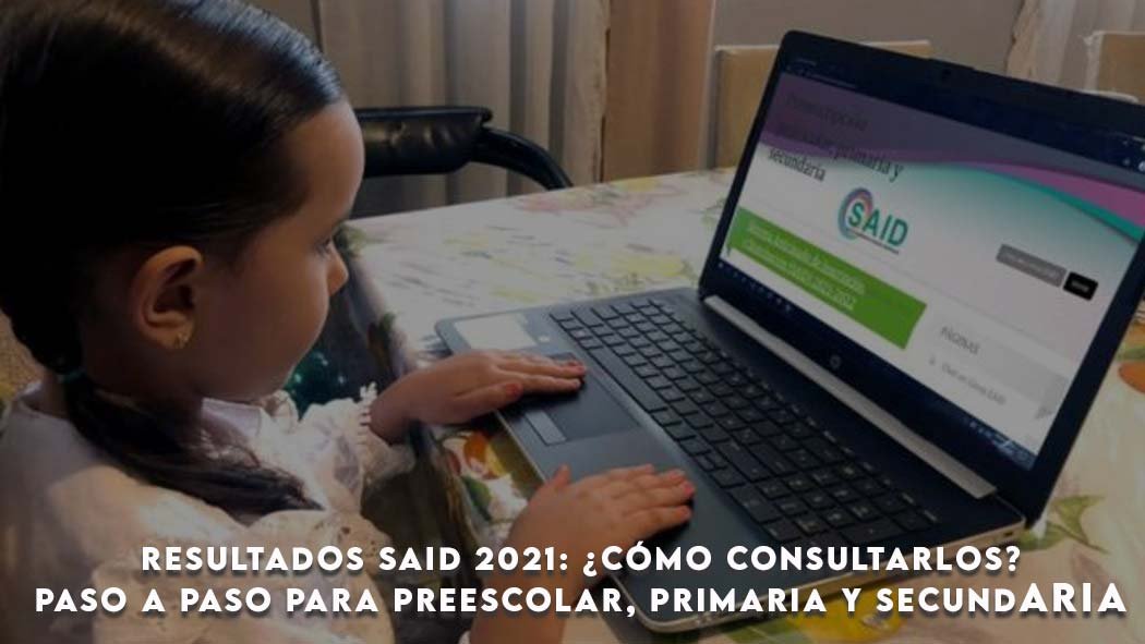 Se dan a conocer los resultados de asignación del SAID Edomex 2021-2022 de preescolar, primaria y secundaria. A continuación, te decimos como conocer la escuela y turno que le tocó a tu hija o hijo. Resultados SAID 2021: ¿Cómo consultarlos? paso a paso para preescolar, primaria y secundaria