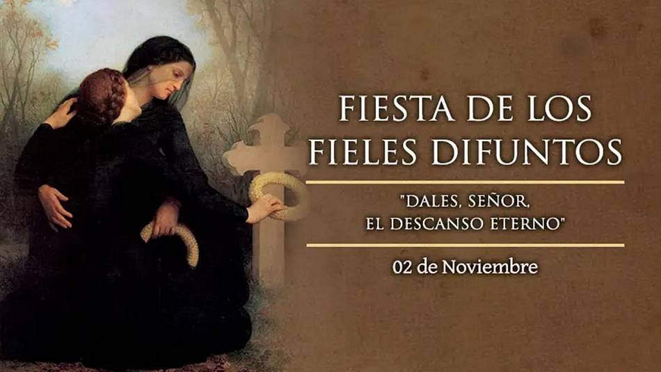 La Iglesia Católica recuerda y rinde homenaje a Todos los Fieles Difuntos, el cual tiene como objetivo orar por aquellos fieles que han acabado su vida terrenal Santoral católico ¿Qué santo se celebra hoy 2 de Noviembre?