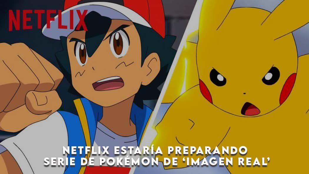 El showrunner de 'Lucifer', Joe Henderson, está desarrollando la historia para la plataforma de 'streaming', que ambiciona repetir el éxito de 'Detective Pikachu'. Netflix estaría preparando serie de Pokémon de ‘imagen real’