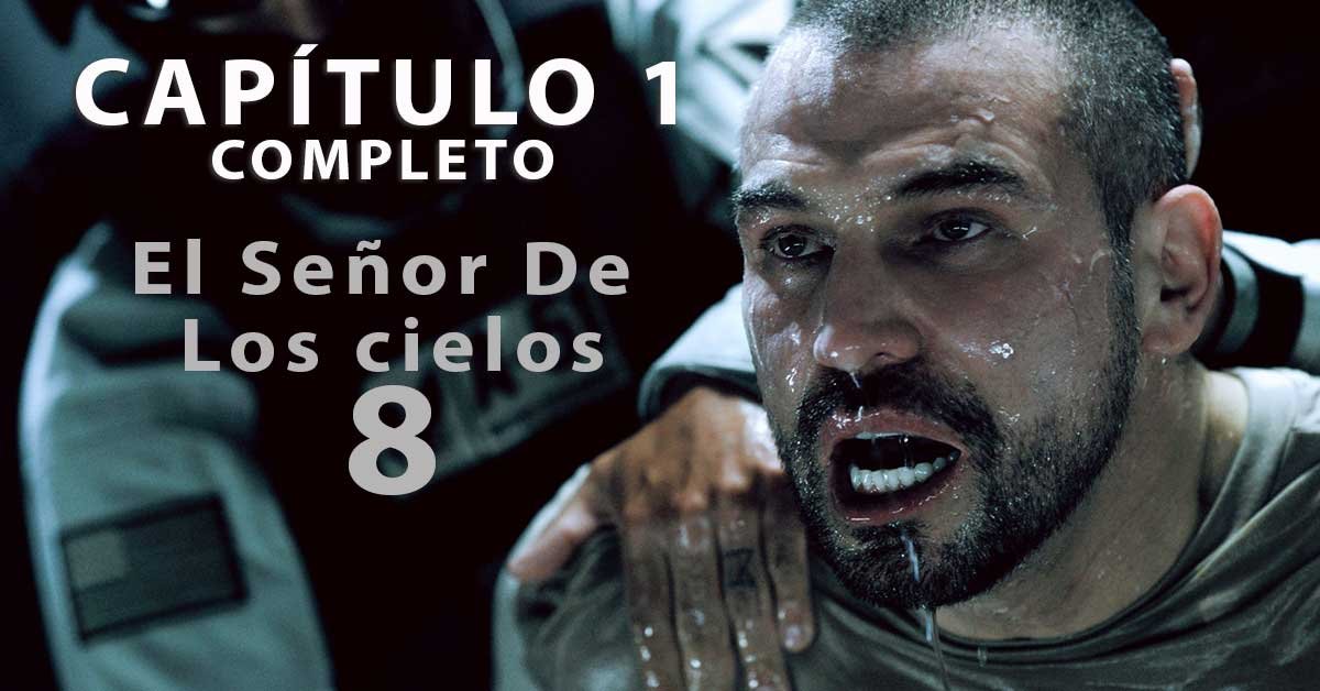 El Señor De Los Cielos 8 episodio 1 completo, vuelve Aurelio