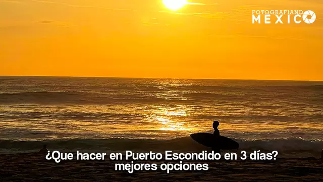 Puerto escondido México ¿Qué hacer en Puerto Escondido en 3 días?