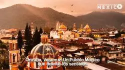Orizaba, Veracruz: qué hacer y ver en este pueblo mágico