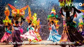 Oaxaca sin gastar mucho dinero