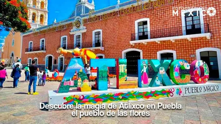 Pueblo Mágico Atlixco