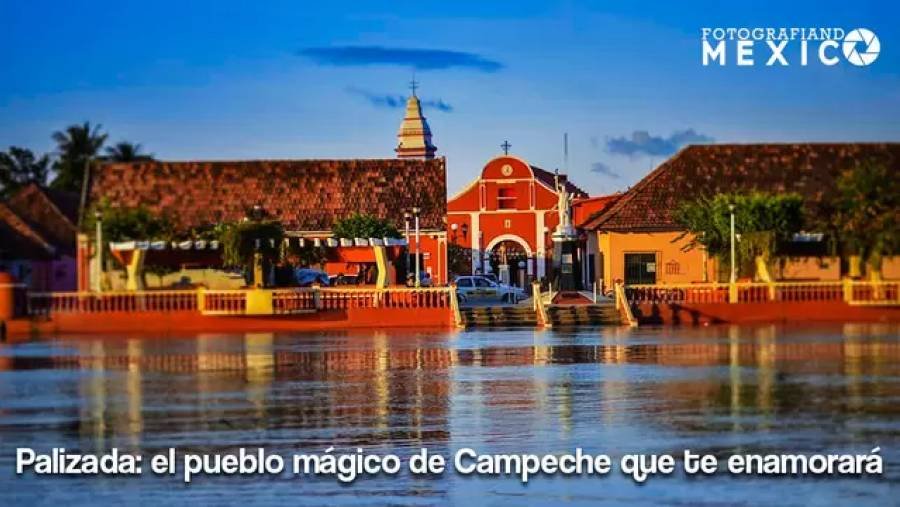 Palizada: el pueblo mágico de Campeche que te enamorará