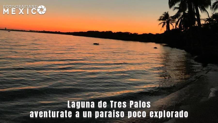 Laguna de Tres Palos, aventurate a un paraiso poco explorado