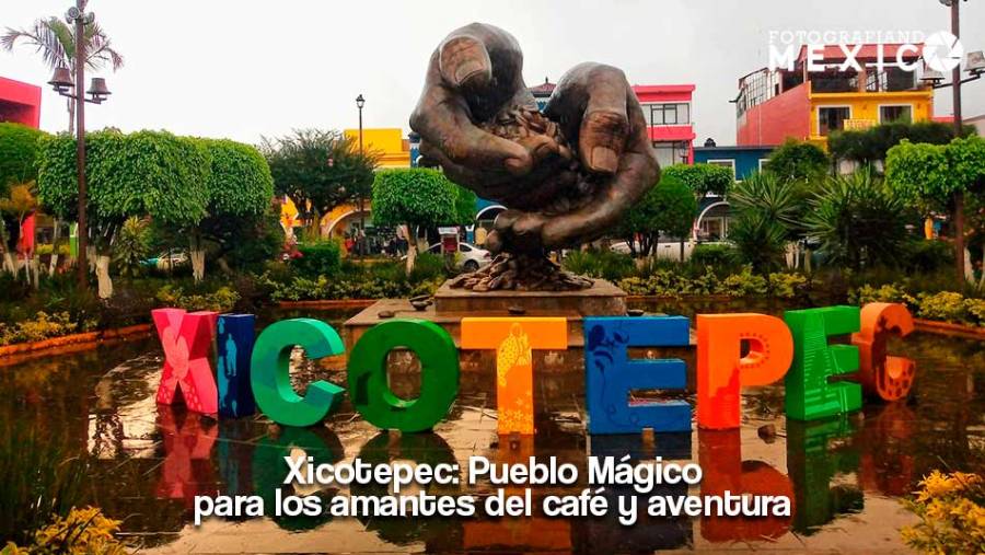 Xicotepec: Pueblo Mágico para los amantes del café y aventura