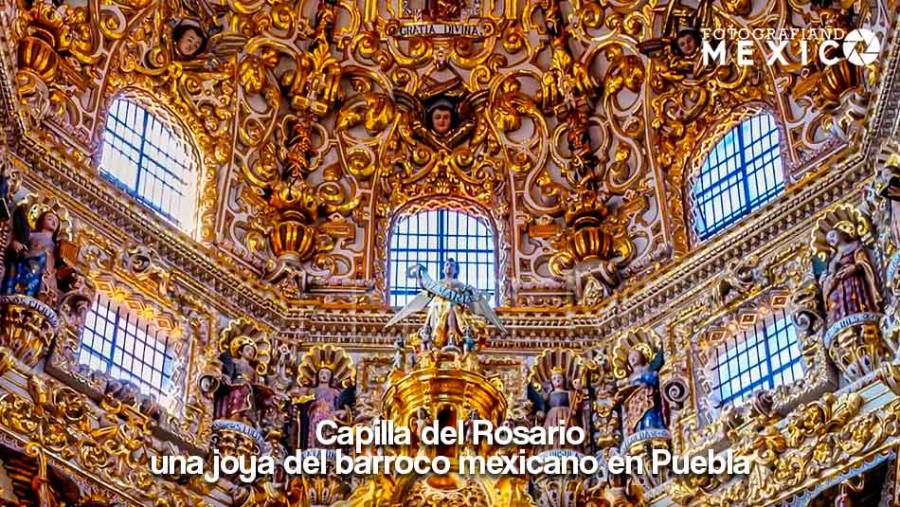 Capilla del Rosario: una joya del barroco mexicano en Puebla