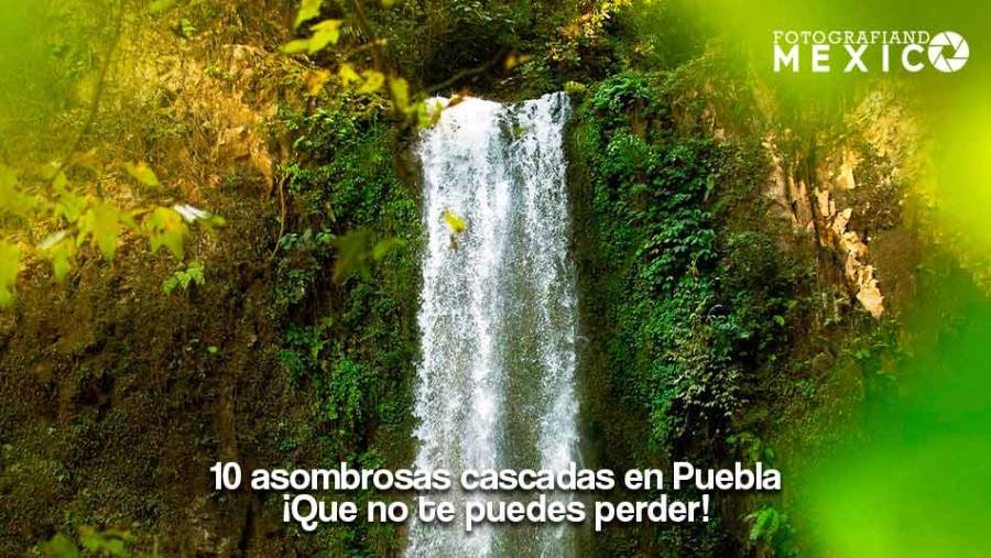 10 asombrosas cascadas en Puebla que no te puedes perder