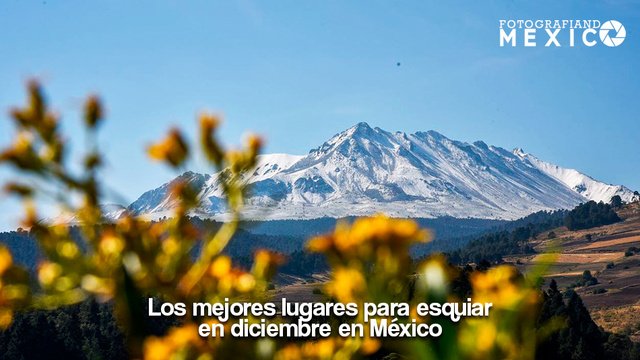 Los mejores lugares para esquiar en diciembre en México