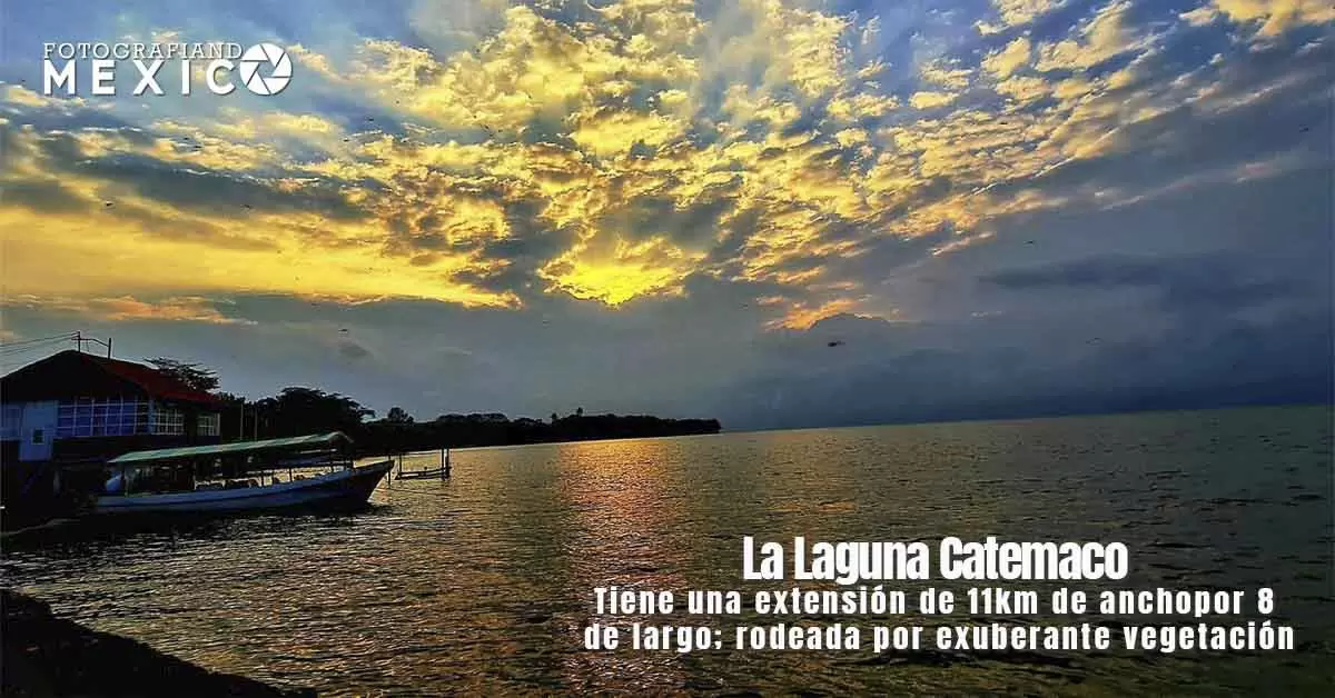La Laguna Catemaco, posee un "misticismo" difícil de igualar